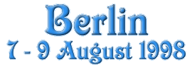 Berlin 7. - 9. August 1998