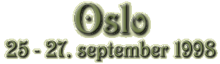 Oslo 25 - 27. september 1998